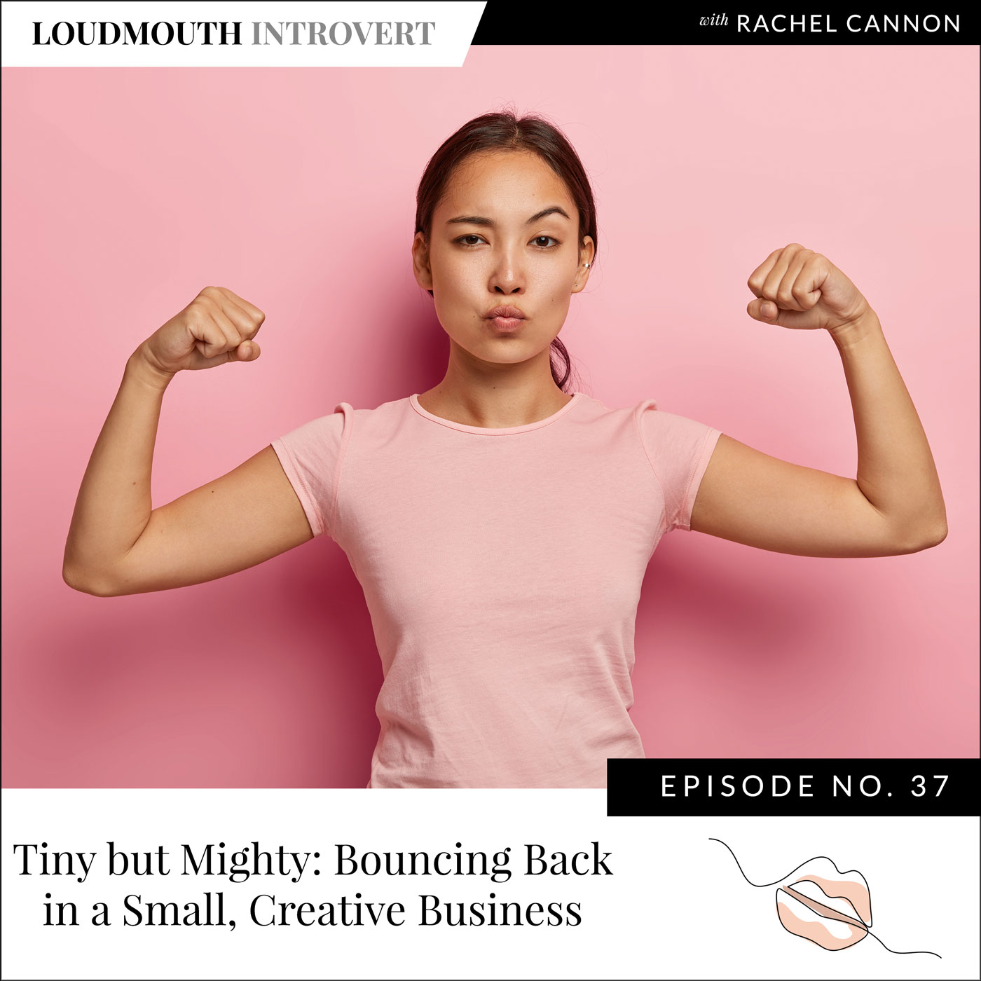 Tiny but Mighty: Bouncing Back in a Small, Creative Business