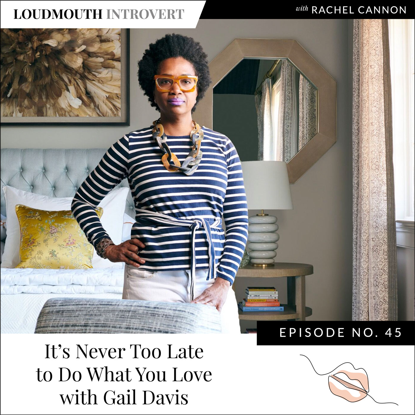It’s Never Too Late to Do What You Love with Gail Davis