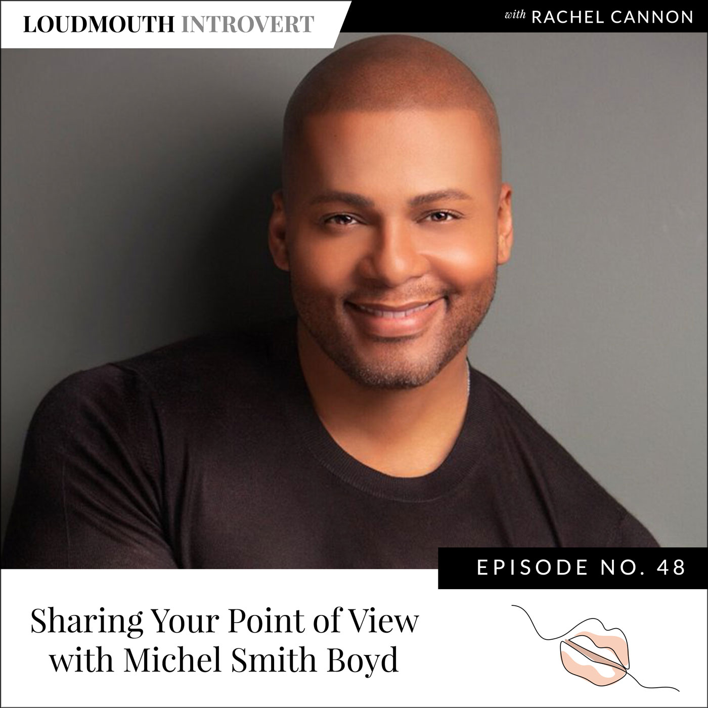 Sharing Your Point of View with Michel Smith Boyd