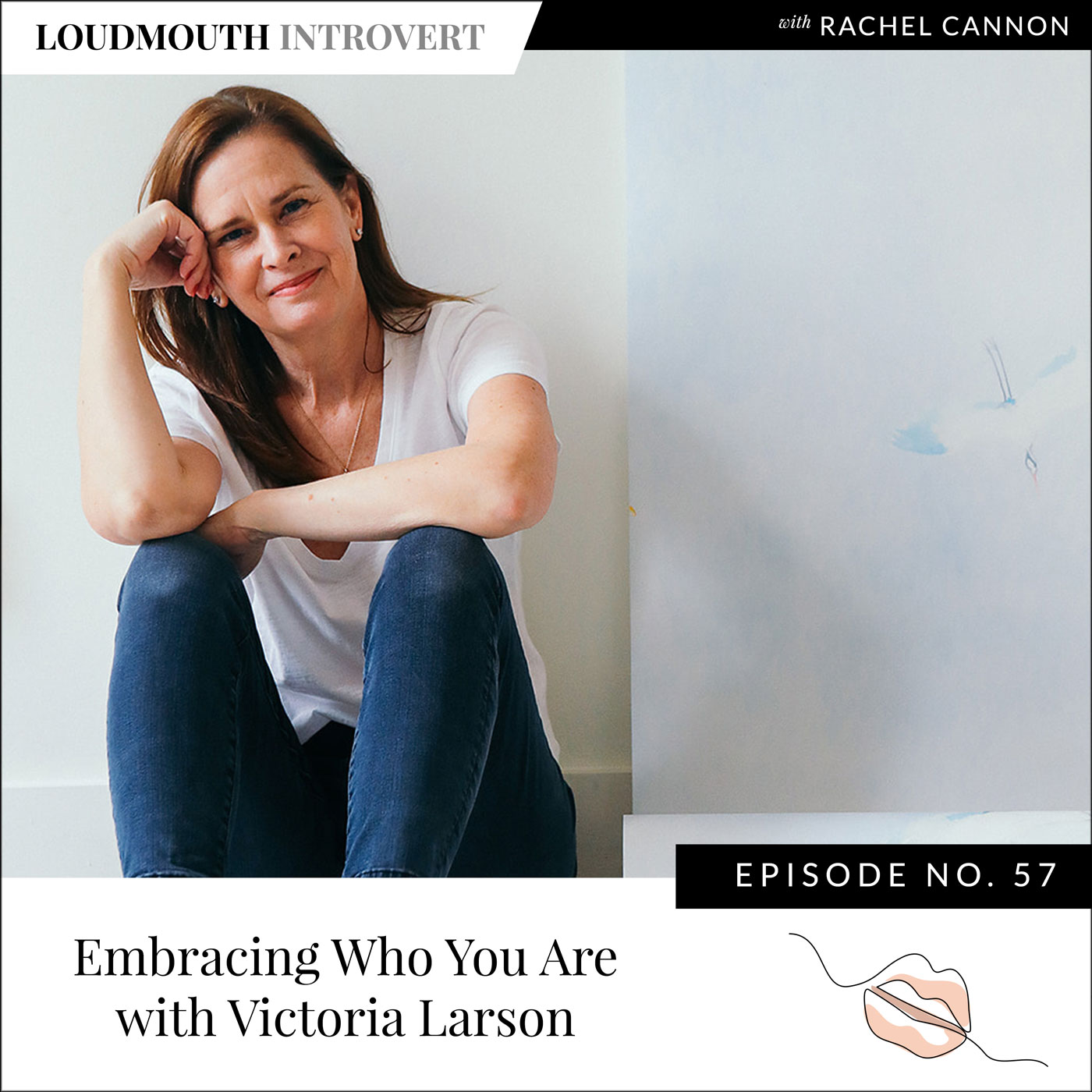 Embracing Who You Are with Victoria Larson