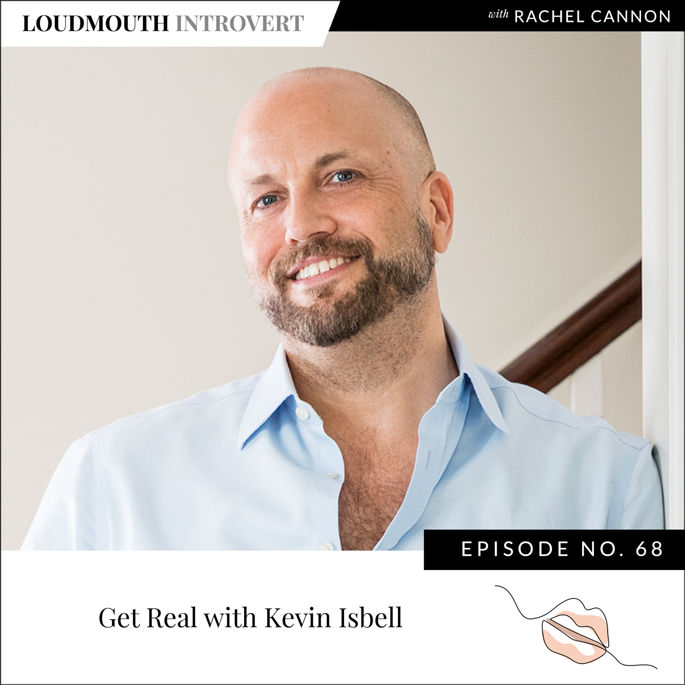 Get Real with Kevin Isbell